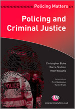 Policing and Criminal Justice (Policing Matters Series) book cover by Christopher Blake, Barrie Sheldon, Peter Williams