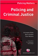 Policing and Criminal Justice (Policing Matters Series) book cover by Christopher Blake, Barrie Sheldon, Peter Williams