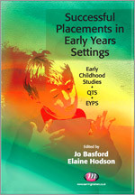 Successful Placements in Early Years Settings (Early Childhood Studies Series) book cover by 