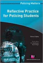 Reflective Practice for Policing Students (Policing Matters Series) book cover by Selina Copley
