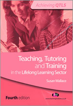 Teaching, Tutoring and Training in the Lifelong Learning Sector (Achieving QTLS Series) book cover by Susan Wallace