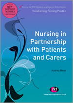 Nursing in Partnership with Patients and Carers (Transforming Nursing Practice Series) book cover by Audrey Reed