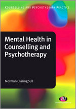 Mental Health in Counselling and Psychotherapy (Counselling and Psychotherapy Practice Series) book cover by Norman Claringbull