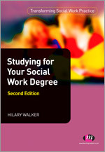 Studying for your Social Work Degree (Transforming Social Work Practice Series) book cover by Hilary Walker