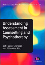 Understanding Assessment in Counselling and Psychotherapy (Counselling and Psychotherapy Practice Series) book cover by Sofie Bager-Charleson, Biljana van Rijn