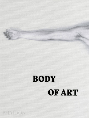 Body of Art book cover by Phaidon Editors
