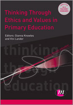 Thinking Through Ethics and Values in Primary Education (Thinking Through Education Series) book cover by 