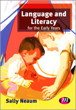 Language and Literacy for the Early Years (Early Childhood Studies Series) book cover by Sally Neaum