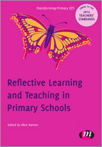 Reflective Learning and Teaching in Primary Schools (Transforming Primary QTS Series) book cover by 