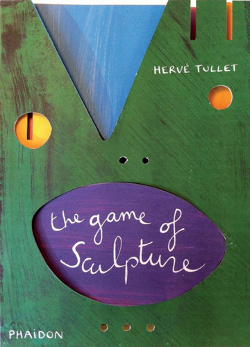 The Game of Sculpture (Tullet Game Series) book cover by Hervé Tullet