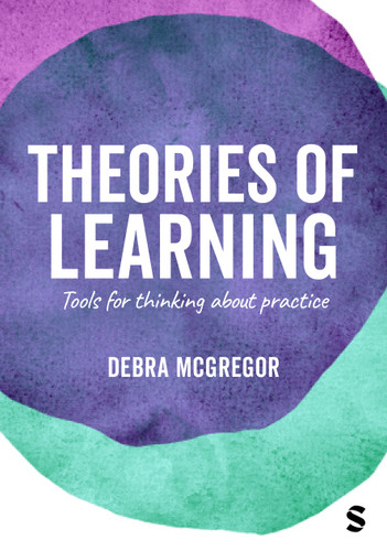 Theories of Learning: Tools for thinking about practice book cover by Debra McGregor