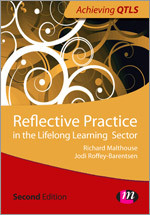 Reflective Practice in Education and Training (Achieving QTLS Series) book cover by Jodi Roffey- Barentsen, Richard Malthouse