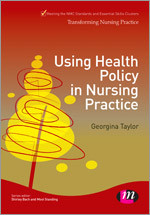 Using Health Policy in Nursing Practice (Transforming Nursing Practice Series) book cover by Georgina Taylor