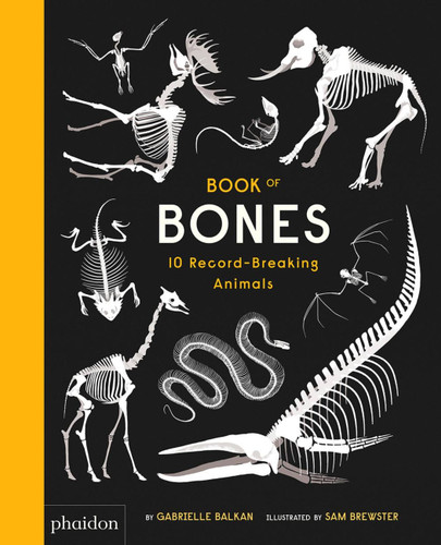 Book of Bones: 10 Record-Breaking Animals book cover by Gabrielle Balkan