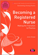 Becoming a Registered Nurse: Making the transition to practice (Transforming Nursing Practice Series) book cover by Jenny Temple
