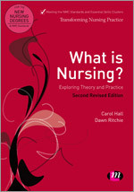 What is Nursing? Exploring Theory and Practice: Exploring Theory and Practice (Transforming Nursing Practice Series) book cover by Carol Hall, Dawn Ritchie