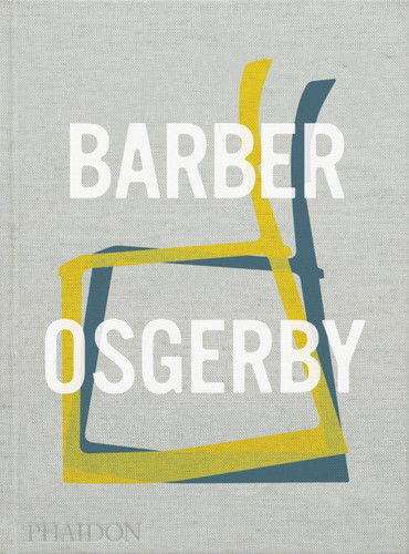 Barber Osgerby: Projects book cover by Jana Scholze, Edward Barber, Jay Osgerby