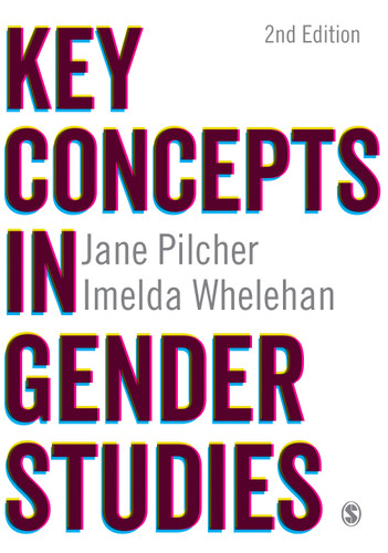 Key Concepts in Gender Studies (SAGE Key Concepts series) book cover by Jane Pilcher, Imelda Whelehan