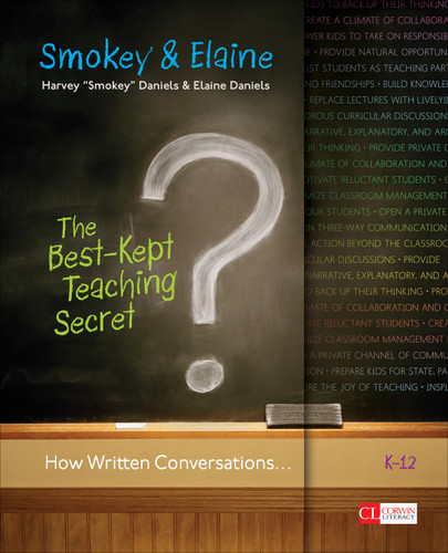 The Best-Kept Teaching Secret: How Written Conversations Engage Kids, Activate Learning, Grow Fluent Writers . . . K-12 (Corwin Literacy) book cover by Harvey "Smokey" Daniels, Elaine Daniels