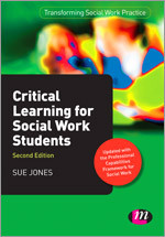 Critical Learning for Social Work Students (Transforming Social Work Practice Series) book cover by Sue Jones