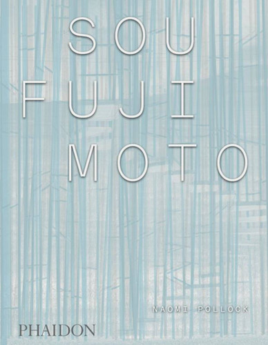 Sou Fujimoto book cover by Naomi Pollock