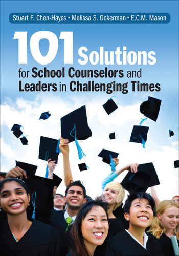 101 Solutions for School Counselors and Leaders in Challenging Times book cover by Stuart F. Chen-Hayes, Melissa S. Ockerman, E.C.M. Mason