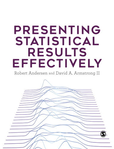 Presenting Statistical Results Effectively book cover by Robert Andersen, David A. Armstrong II