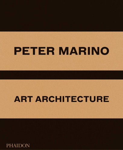 Peter Marino: Art Architecture book cover by 