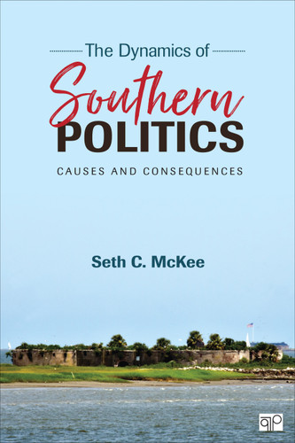 The Dynamics of Southern Politics: Causes and Consequences book cover by Seth C. McKee