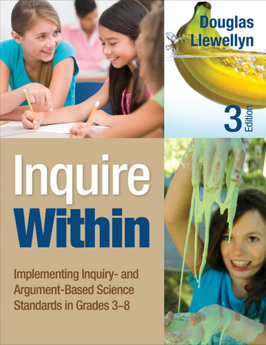 Inquire Within: Implementing Inquiry- and Argument-Based Science Standards in Grades 3-8 book cover by Douglas Llewellyn