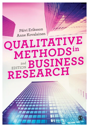 Qualitative Methods in Business Research (Introducing Qualitative Methods series) book cover by Päivi Eriksson, Anne Kovalainen
