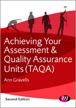 Achieving your Assessment and Quality Assurance Units (TAQA) (Further Education and Skills) book cover by Ann Gravells