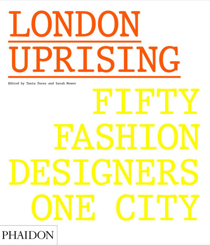 London Uprising: Fifty Fashion Designers, One City book cover by 