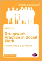Groupwork Practice in Social Work (Transforming Social Work Practice Series) book cover by Trevor Lindsay, Sue Orton
