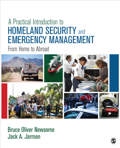 A Practical Introduction to Homeland Security and Emergency Management: From Home to Abroad book cover by Bruce Oliver Newsome, Jack A. Jarmon