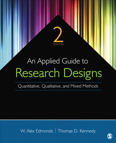 An Applied Guide to Research Designs: Quantitative, Qualitative, and Mixed Methods book cover by W. Alex Edmonds, Thomas D. Kennedy