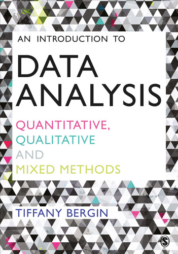 An Introduction to Data Analysis: Quantitative, Qualitative and Mixed Methods book cover by Tiffany Bergin