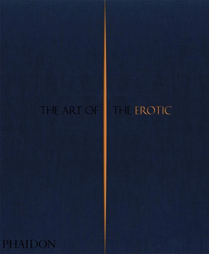 The Art of the Erotic book cover by Phaidon Editors