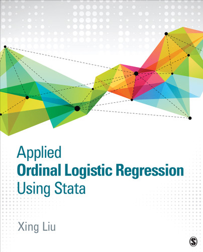Applied Ordinal Logistic Regression Using Stata: From Single-Level to Multilevel Modeling book cover by Xing Liu