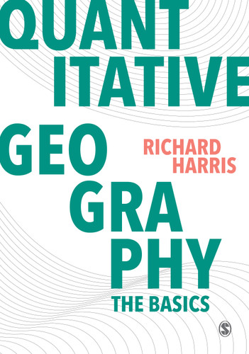 Quantitative Geography: The Basics (Spatial Analytics and GIS) book cover by Richard Harris