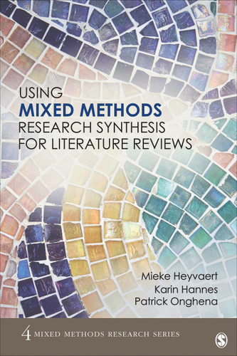 Using Mixed Methods Research Synthesis for Literature Reviews (Mixed Methods Research Series) book cover by Mieke Heyvaert, Karin Hannes, Patrick Onghena