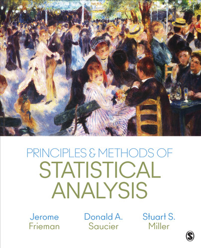 Principles & Methods of Statistical Analysis book cover by Jerome Frieman, Donald A. Saucier, Stuart S. Miller