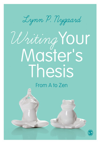Writing Your Master′s Thesis: From A to Zen book cover by Lynn P. Nygaard
