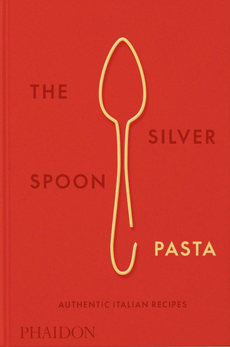The Silver Spoon Pasta: Authentic Italian Recipes book cover by The Silver Spoon Kitchen
