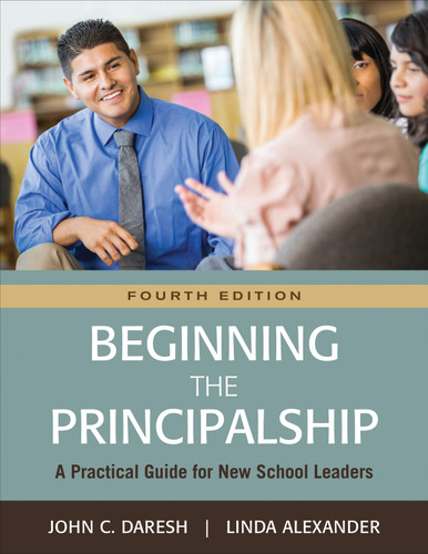 Beginning the Principalship: A Practical Guide for New School Leaders book cover by John C. Daresh, Linda Alexander
