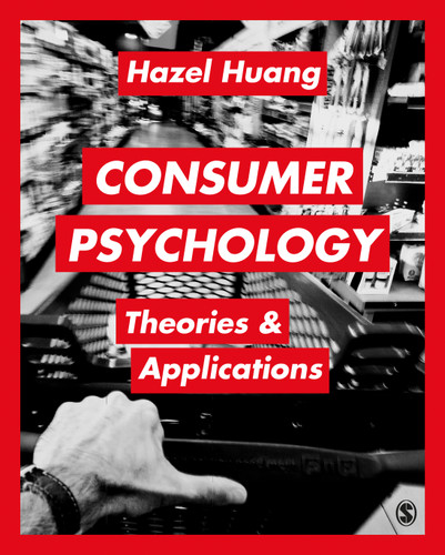 Consumer Psychology: Theories & Applications book cover by Hazel Huang
