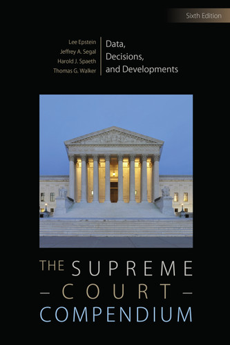 The Supreme Court Compendium: Data, Decisions, and Developments book cover by Lee Epstein, Jeffrey A. Segal, Harold J. Spaeth, Thomas G. Walker