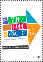 The SEND Code of Practice 0-25 Years: Policy, Provision and Practice book cover by Rona Tutt, Paul Williams
