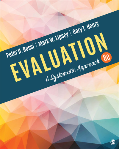 Evaluation: A Systematic Approach book cover by Peter H. Rossi, Mark W. Lipsey, Gary T. Henry