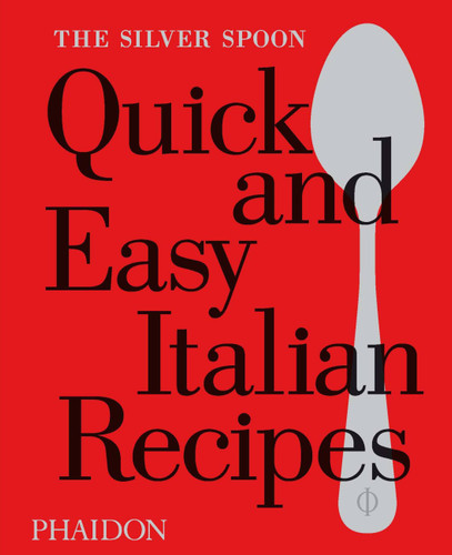 Quick and Easy Italian Recipes book cover by The Silver Spoon Kitchen
